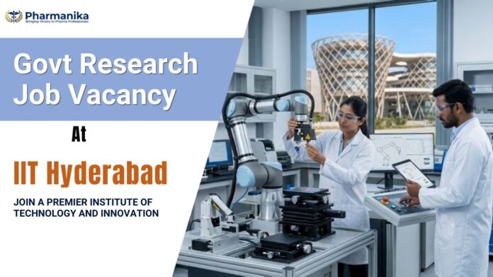 IIT Hyderabad Recruitment 2026 Research Associate-II Pharmaceutical Sciences Position