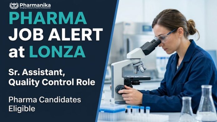 Lonza Careers Pharma QC Job for Sr. Assistant Quality Control