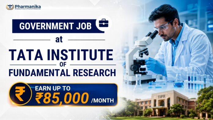TIFR Project Scientific Officer Recruitment 2026 Govt Pharma Job for Pharmaceutical Sciences Graduates