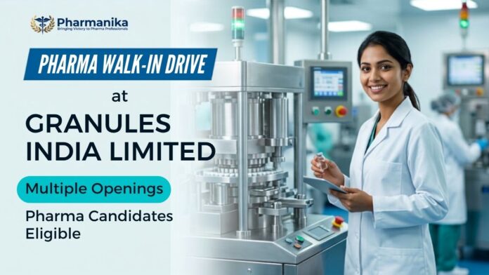 Granules India Pharma Jobs Walk-In Interview for Production and IPQA