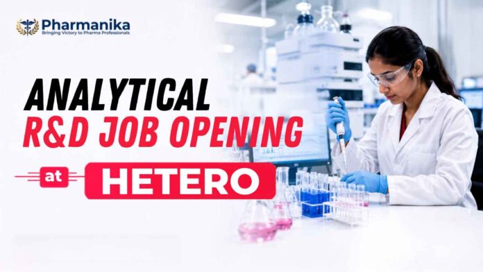 Analytical R&D Jobs Hetero Careers hiring for Analytical Research & Development (ARD) – Injectables