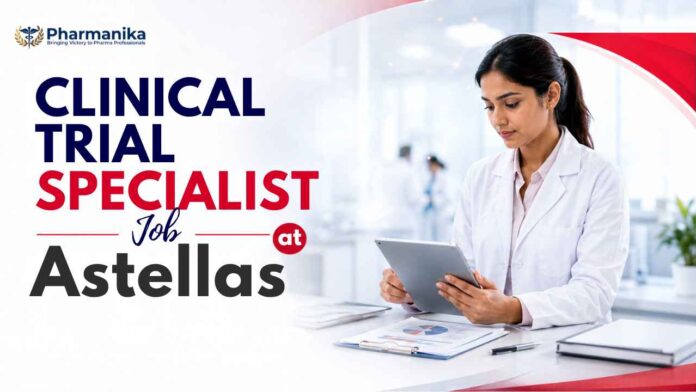 Astellas clinical trial specialist Jobs Astellas clinical trial specialist Jobs