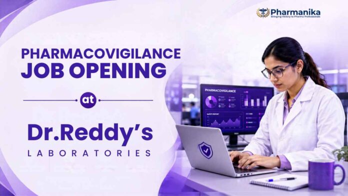 Dr Reddy's pharmacovigilance job for M Pharm Graduates Dr Reddy's pharmacovigilance job for M Pharm Graduates