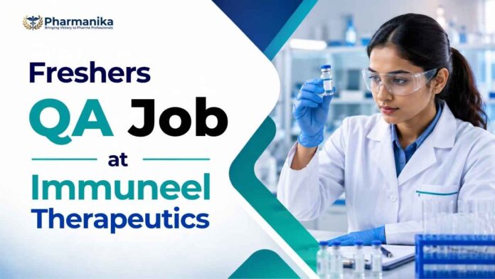 Freshers Quality Assurance jobs at Immuneel Therapeutics Careers