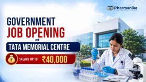 Govt Pharma Job Clinical Research Job Tata Memorial Centre Recruitment Govt Pharma Job Clinical Research Job Tata Memorial Centre Recruitment