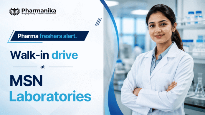 MSN Laboratories walk-in