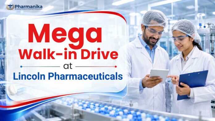 Lincoln Pharmaceuticals walk-in drive Ahmedabad QA QC production, R&D Pharma jobs