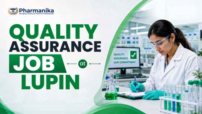Lupin Officer Quality Assurance Job for Pharmacy Graduates Lupin Officer Quality Assurance Job for Pharmacy Graduates
