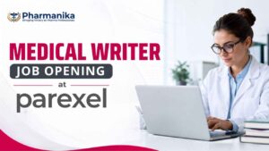 Medical Writer Jobs at Parexel for Pharmacy Graduates Medical Writer Jobs at Parexel for Pharmacy Graduates