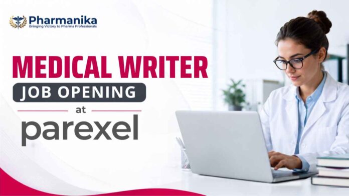 Medical Writer Jobs at Parexel for Pharmacy Graduates