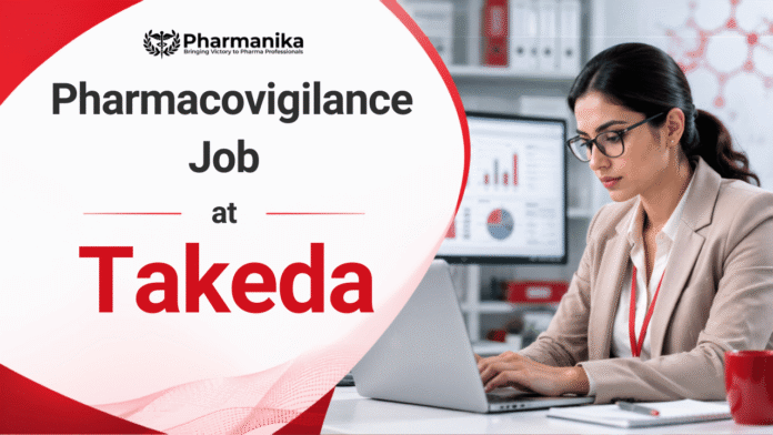 Takeda pharmacovigilance job