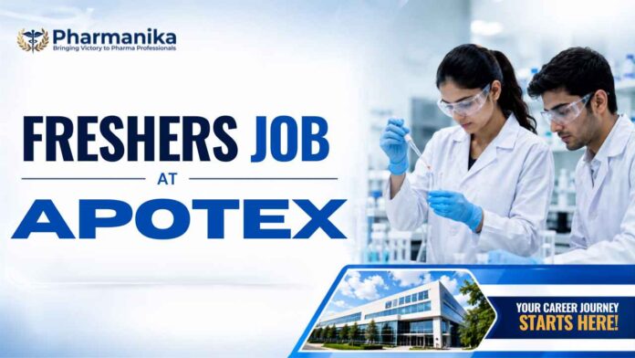 Pharma Freshers Job at Apotex careers