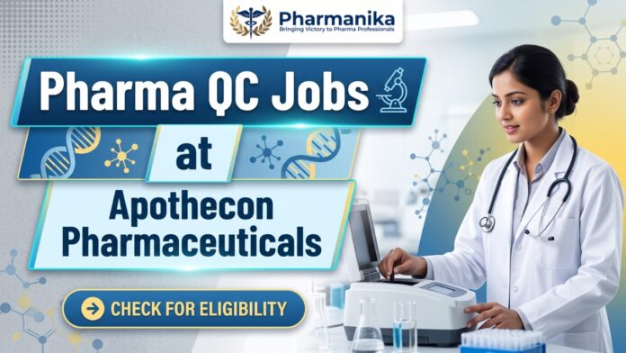 Pharma QC Jobs at Apothecon Pharmaceuticals Careers for candidates seeking Microbiology Jobs and Pharma Jobs India