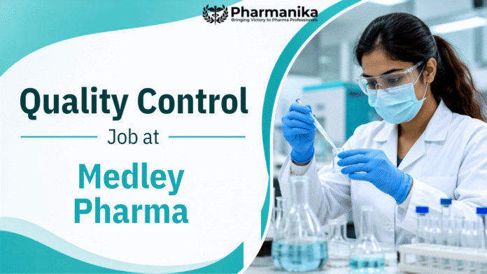 Medley Pharma QC Jobs