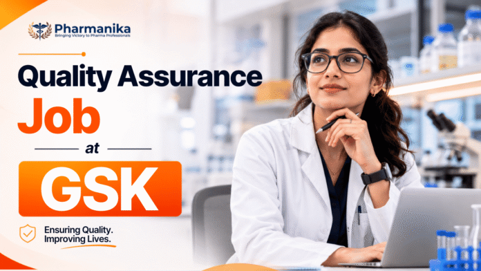 Quality Assurance Job at GSK Careers for Pharmacy and Life Sciences candidates in Supplier Quality.