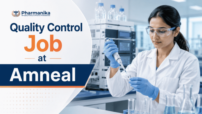 Pharma QC Job at Amneal Careers for Officer – Quality Control Testing in Dahej, Gujarat