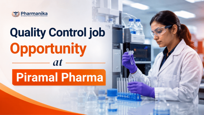 Quality Control Jobs at Piramal Careers for Executive – Quality Control in Digwal, Telangana for B.Pharm candidates.