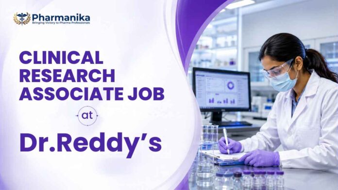 Reddy's Laboratories careers Clinical Research Associate job for pharma graduates Reddy's Laboratories careers Clinical Research Associate job for pharma graduates