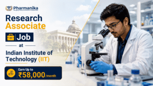 Pharma Govt Job through IIT Recruitment for Research Associate Pharma Govt Job through IIT Recruitment for Research Associate