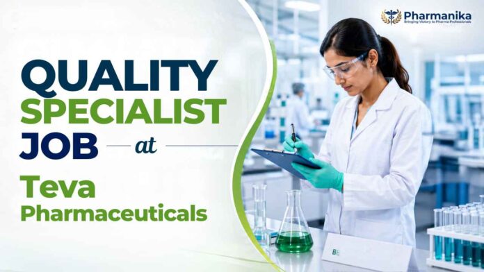 Teva Quality Specialist Jobs In Bangalore for Pharmacy graduates