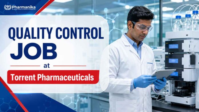 Torrent Pharmaceuticals QC Job Torrent Pharmaceuticals QC Job