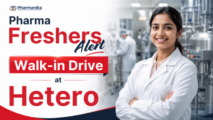 Hetero Pharma Freshers Job walk-in drive for QA Jobs (Chemist) in Visakhapatnam for B.Pharm, M.Pharm, and M.Sc candidates.