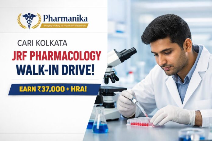 JRF Pharmacology Walk-in at CARI Kolkata | 08 Sep | Earn Rs 37,000/- + HRA