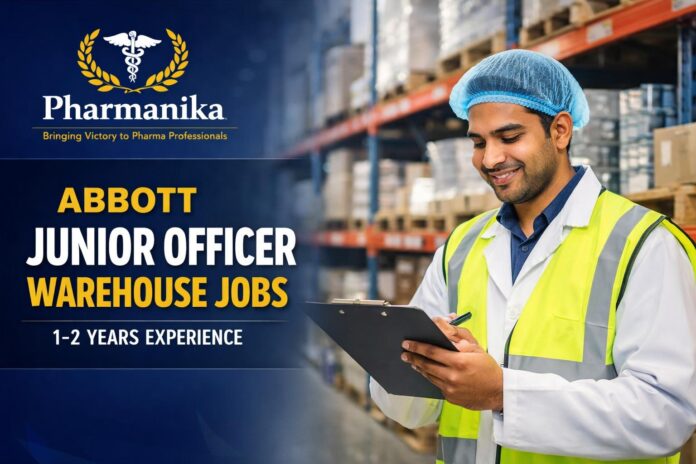 Junior Officer Warehouse at Abbott Baddi | 1–2 Years Junior Officer Warehouse at Abbott Baddi | 1–2 Years