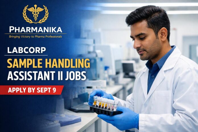 Sample Handling Assistant II at Labcorp Bengaluru | Apply by 9 Sep Sample Handling Assistant II at Labcorp Bengaluru | Apply by 9 Sep