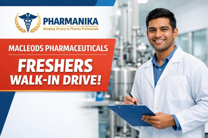 Freshers Job at Macleods Pharmaceuticals | Pharmacy Graduates Eligible Freshers Job at Macleods Pharmaceuticals | Pharmacy Graduates Eligible