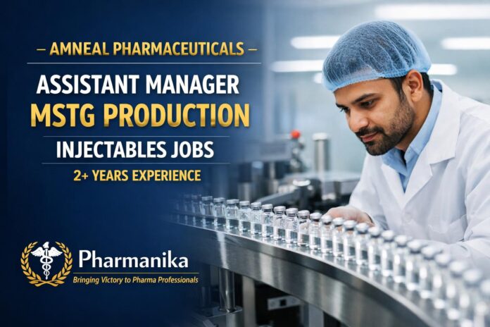 Amneal Bavla Assistant Manager MSTG Production Injectables | 2+ Yrs Amneal Bavla Assistant Manager MSTG Production Injectables | 2+ Yrs
