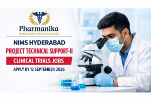 Project Technical Support-II at NIMS Hyderabad | Clinical Trials | Apply by 12 Sep Project Technical Support-II at NIMS Hyderabad | Clinical Trials | Apply by 12 Sep