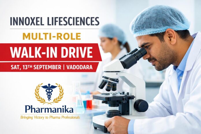 Innoxel Lifesciences Vadodara Multi-Role Walk-In | Sat 13 Sep