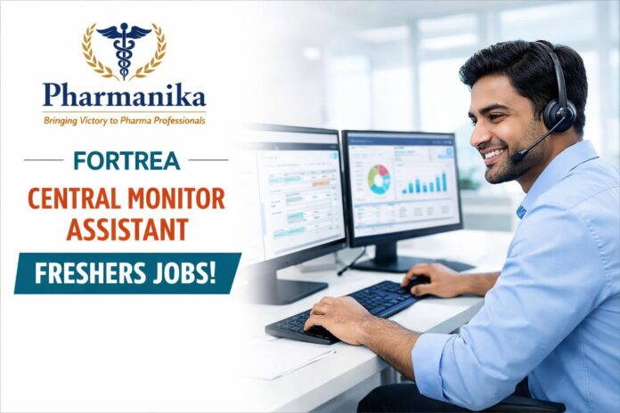 Central Monitor Assistant at Fortrea Bangalore | 0–3 Yrs Clinical Research | Apply Online Central Monitor Assistant at Fortrea Bangalore | 0–3 Yrs Clinical Research | Apply Online
