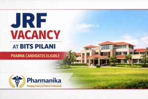 JRF at BITS Pilani | Pharma Eligible JRF at BITS Pilani | Pharma Eligible