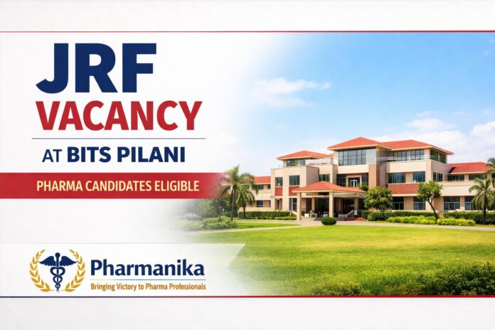 JRF at BITS Pilani | Pharma Eligible
