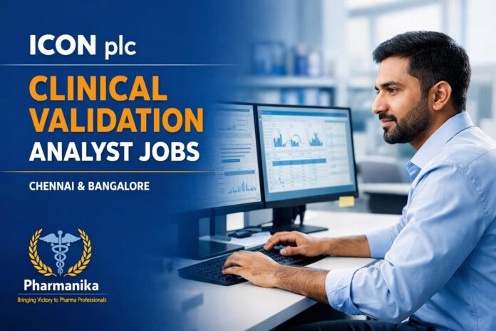 Clinical Validation Analyst at ICON plc | Chennai / Bangalore | 2+ Years