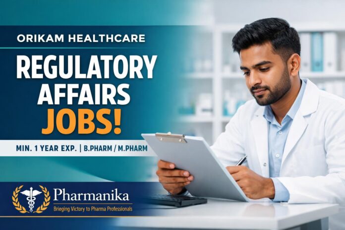 Orikam Healthcare Jhajjar Regulatory Affairs | Min 1 Yr B.Pharm/M.Pharm