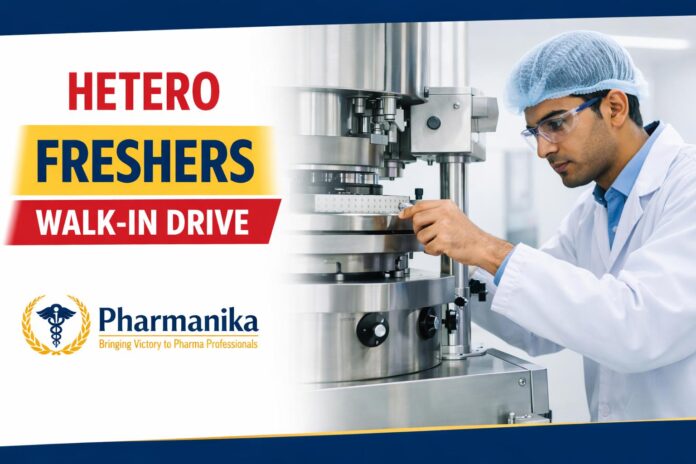 Freshers Job at Hetero | Walk-in Drive for Pharmacy Graduates