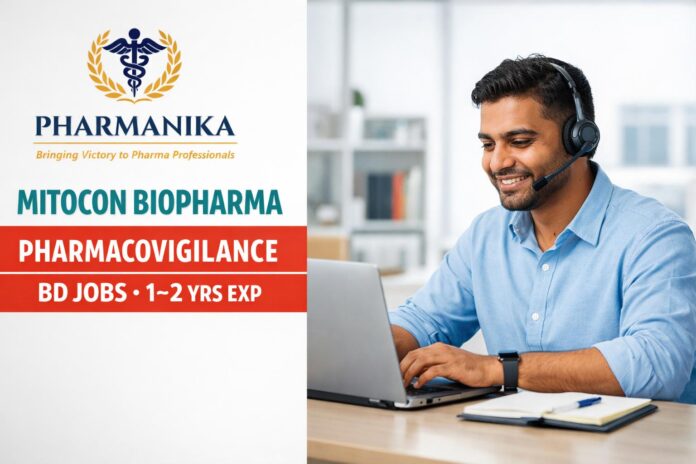 Mitocon Biopharma Remote Pharmacovigilance BD Executive / Associate | 1–2 Yrs