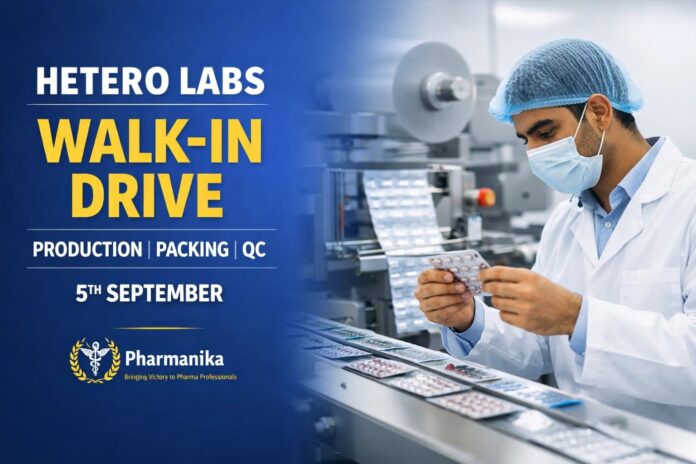 Walk-in at Hetero Unit-V Jadcherla | Production Packing QC | 5 Sep