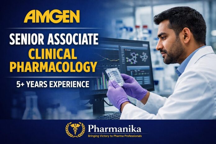 Senior Associate Clinical Pharmacology at Amgen Hyderabad | 5+ Years