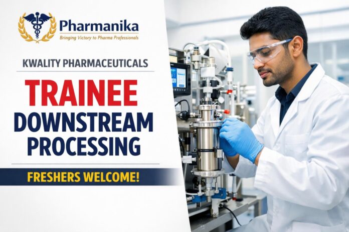 Trainee Downstream Processing at Kwality Pharmaceuticals Amritsar | Freshers | Biologics DSP