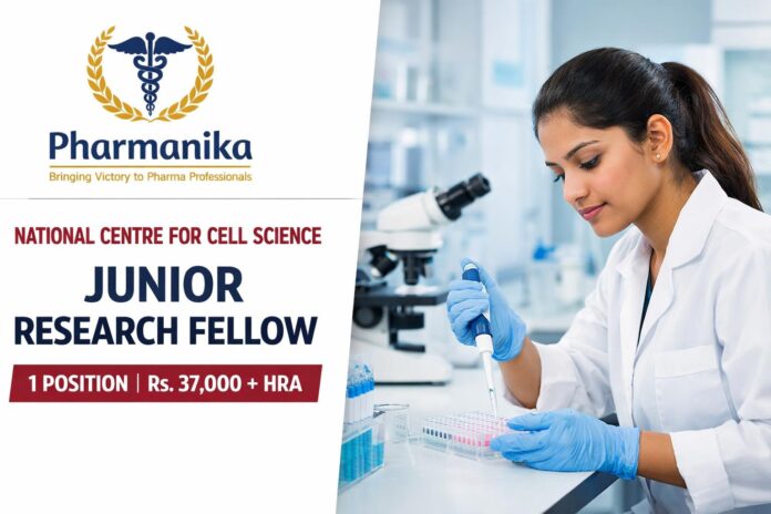 Junior Research Fellow at National Centre for Cell Science | Pharmacy Graduates Eligible