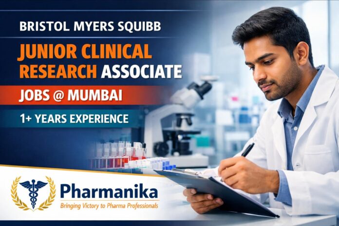Junior Clinical Research Associate at BMS Mumbai | 1+ Years