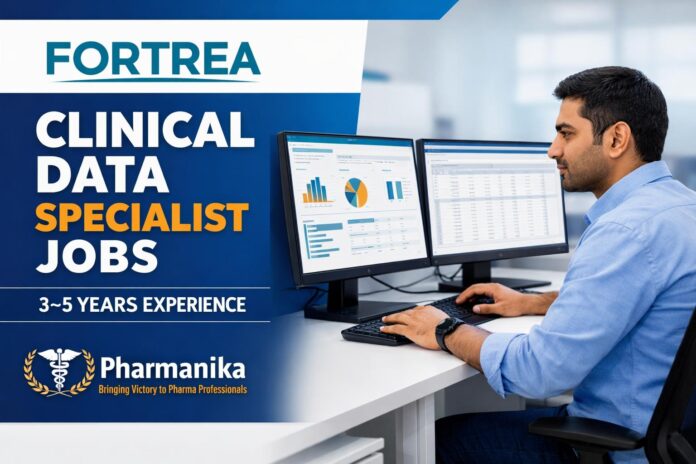 Fortrea Bengaluru Clinical Data Specialist | 3–5 Yrs Fortrea Bengaluru Clinical Data Specialist | 3–5 Yrs