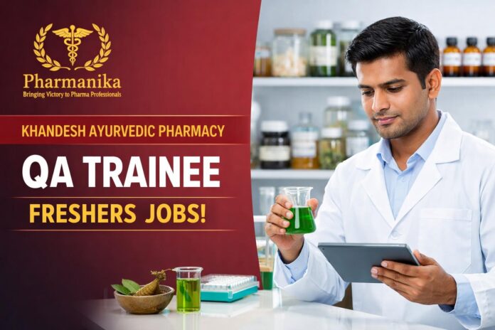 Quality Assurance Trainee at Khandesh Ayurvedic Pharmacy Amalner | Pharma QA