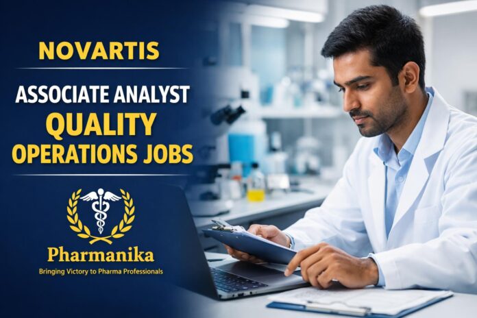 Associate Analyst – Quality Operations at Novartis | Hyderabad Associate Analyst – Quality Operations at Novartis | Hyderabad