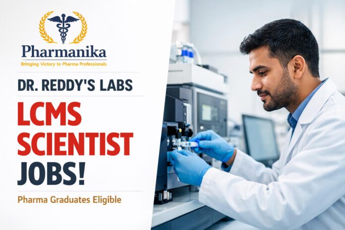 Scientist Job at Dr. Reddy’s Labs | Pharma Graduates Eligible