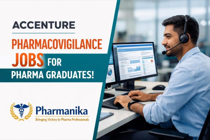 Pharmacovigilance Job at Accenture | Pharmacy Graduates Eligible